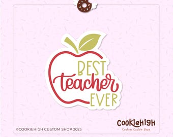Best Teacher Ever Apple Plaque Cookie Cutter .Stl + PNG Image of Eddie! | Instant download!