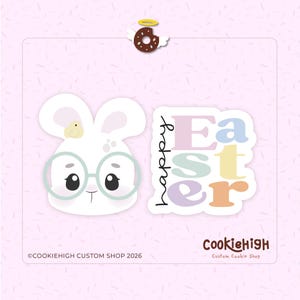 May include: A white bunny wearing glasses and a 'happy Easter' graphic in pastel colors. A chocolate donut with angel wings and a halo is at the top. The design is on a pink background with the text 'CookieHigh Custom Shop 2026'.