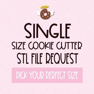 シングルサイズ クッキーカッター STL ファイル | サイズを選択 | 即時ダウンロード + PNG アウトライン
