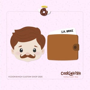 Set of 2 standard size I.M Broke Dad .Stl cookie cutters + Eddie PNG image! | Instant Download!