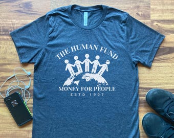 The Human Fund tshirt, liefdadigheid parodie humor grappig George regeling werk truc geld voor mensen wereld shirt cadeau, comedy sitcom vage grap bit