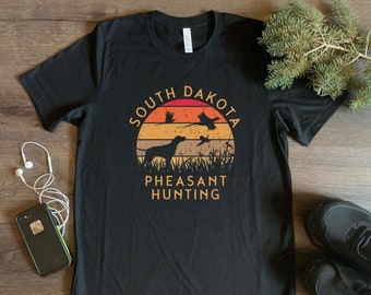 South Dakota Pheasant Hunting, Hunter shirt, Pheasant Hunting shirt, South Dakota shirt, Hunting shirt, Outdoors shirt, Hunting sports shirt