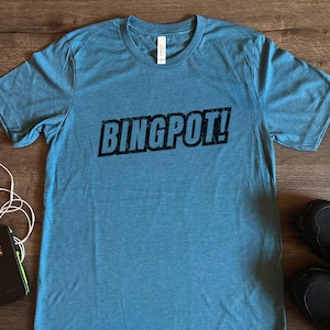 Bingpot, Funny Bingo Plus Jackpot Mashup Flub Bold Brooklyn Tshirt Gift, NYPD Cop Comedy Sitcom Show, Humor Shirt Detective Captain Quote