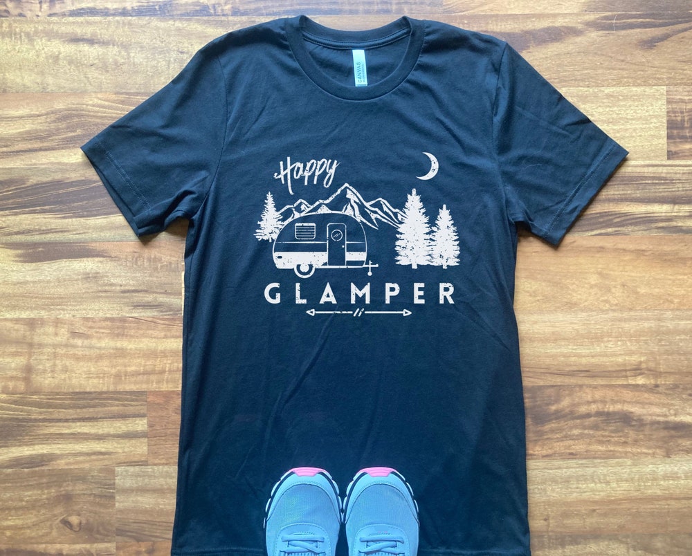 Teechic Style Happy Glamper, Outdoors Shirt, Nature Shirt, Adventure Shirt, Explorer Shirt, Camping Shirt, Wander Shirt, Glamping Shirt, Hiker Shirt, Camp