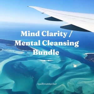 May include: An aerial view of a turquoise ocean with white sandbars and a white airplane wing in the upper right corner. The text "Mind Clarity / Mental Cleansing Bundle" is in the center of the image. The text "SpellDrissManifest" is in the lower right corner.