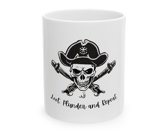 Loot Plunder and Repeat coffee mug