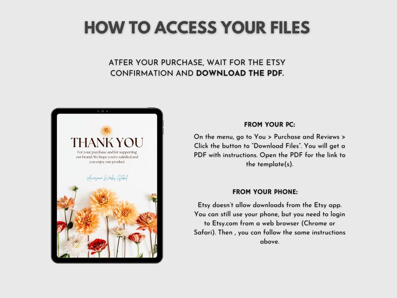 May include: A digital download guide on a tablet screen. The screen displays a "Thank You" message with floral accents. Instructions on how to access files after purchase are also included.
