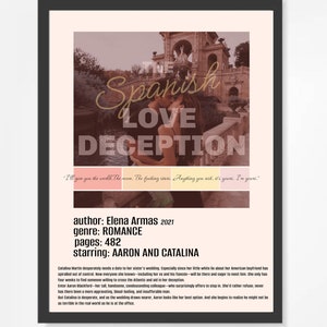 Puede incluir: Un póster enmarcado de la novela "The Spanish Love Deception" de Elena Armas. La imagen presenta a una pareja besándose con un fondo borroso. El texto incluye el título, el autor, el género y una cita.