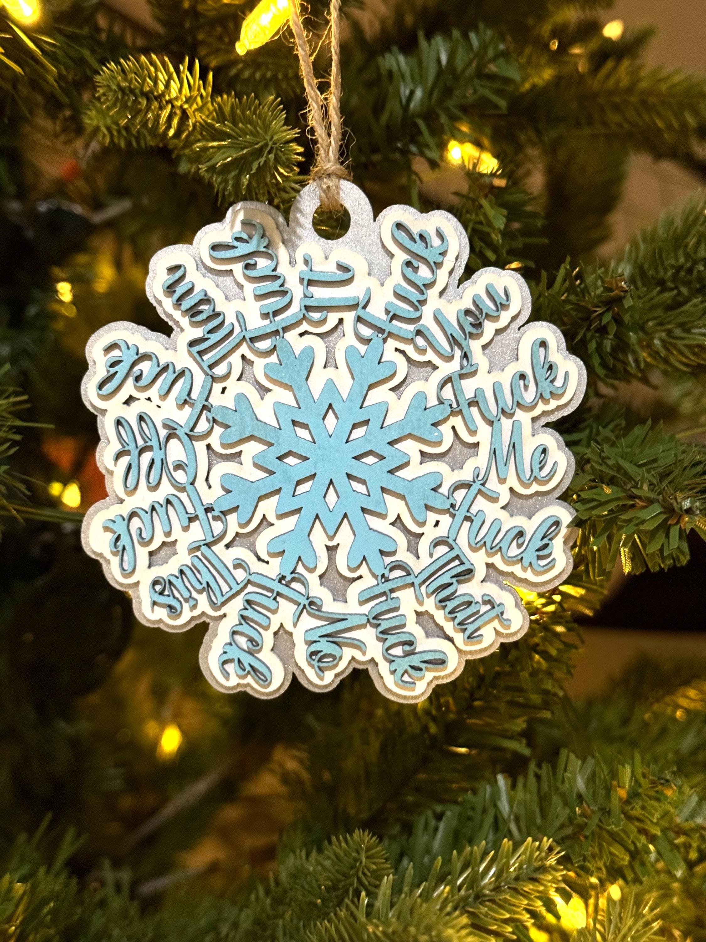 Funny F This F That Snowflake Christmas Ornament - Cuss Word