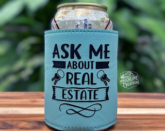 Ask Me About Real Estate Realtor Can Cooler | Personalized Beverage Holder | Vegan Leather Beverage Cooler | Beer Can Holder | Beer Cooler