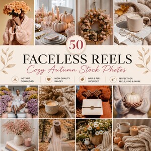 May include: A digital collection of 50 Faceless Reels Cozy Autumn Stock Photos featuring various seasonal imagery including pumpkins, floral wreaths, warm beverages, knit textures, candles, and outdoor autumn landscapes for social media content.