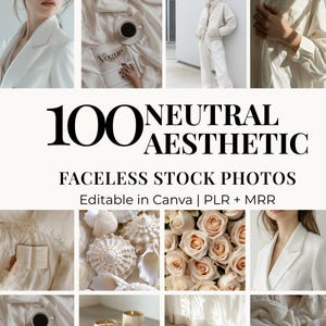 Faceless Stock Photos Beige Aesthetic | 100 Neutral Lifestyle Images for Instagram & Branding | Canva-Ready Instant Download | PLR + MRR
