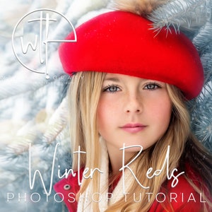 WTFotografy - WINTER REDS Photoshop Editing Video Tutorial - A full hour of tips, tricks and Photoshop skills