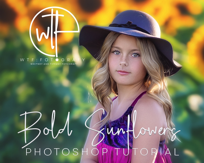 May include: A young girl with long blonde hair wears a black hat and a purple and pink floral tank top. The background is a field of sunflowers. The text "Bold Sunflowers PHOTOSHOP TUTORIAL" is written in white on a black background.