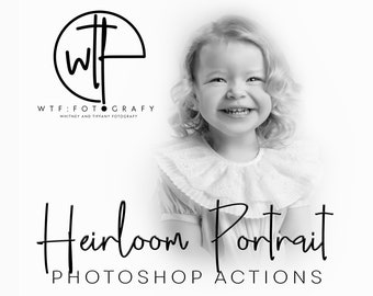 WTFotografy - HEIRLOOM PORTRAIT Action Set - 53 Photoshop Actions