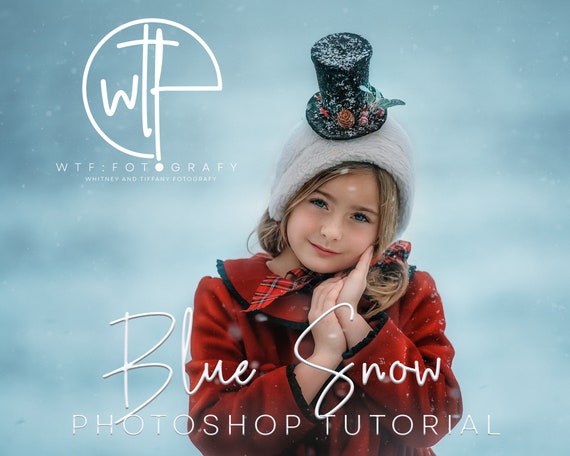 WTFotografy - BLUE SNOW Photoshop Editing Video Tutorial - A full hour of tips, tricks and Photoshop skills