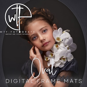 May include: A young girl with white flowers in her hair and around her neck, looking at the camera. The image is in an oval frame with the text "WTF: FOTOGRAFY WHITNEY AND TIFFANY PHOTOGRAPHY" and "Oval DIGITAL FRAME MATS" below the frame.