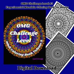 Puede incluir: Una descarga digital para un libro de colorear para adultos con un diseño de mandala colorido con el texto "OMG Challenge Level 3 Adult Coloring Book Volume 3" y el nombre "Lori Craig".