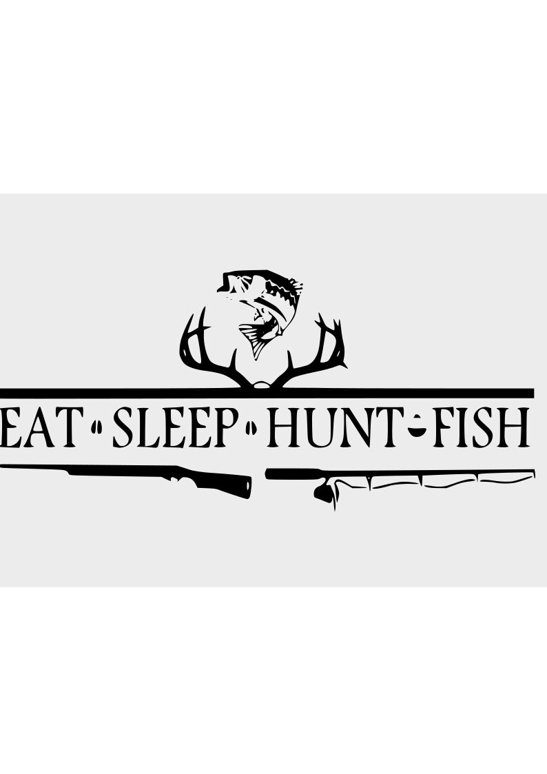 Fishing Svg Hunting Svg Hunt and Fish Svg Eat Sleep Hunt Etsy
