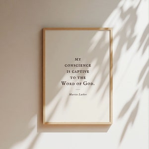 Martin Luther Print, Martin Luther Quote, My Conscience is Captive To The Word of God, Reformed Theology, Christian Gift, Church Decor