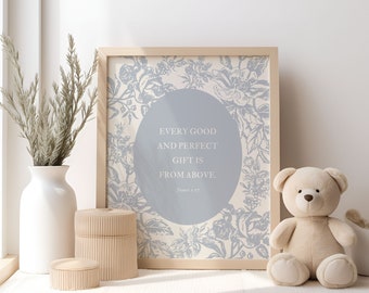 Cottagecore Christian Nursery Decor, Bible Verse Nursery Poster, James 1:17 Wall Art, Every Good and Perfect Gift, Neutral Nursery Decor