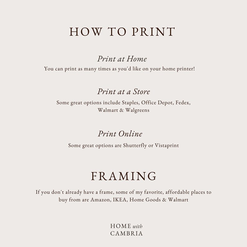 May include: A text-based graphic with the title "How to Print" and instructions on how to print at home, at a store, or online. The graphic also includes a section titled "Framing" with information on where to buy frames.