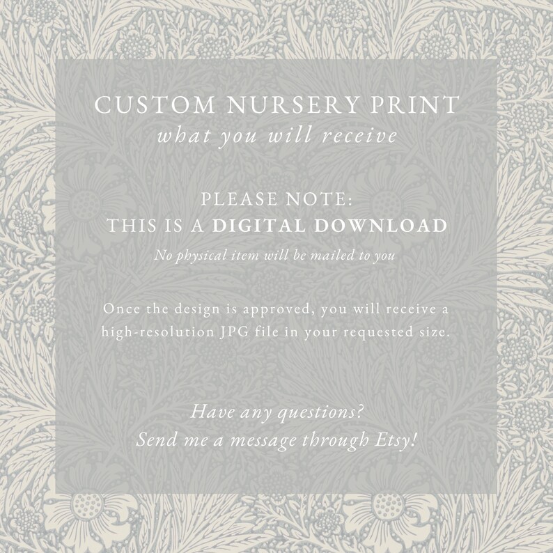 以下が含まれることがあります： カスタムのナーサリープリントのデジタルダウンロード。テキストは「CUSTOM NURSERY PRINT what you will receive PLEASE NOTE: THIS IS A DIGITAL DOWNLOAD No physical item will be mailed to you Once the design is approved, you will receive a high-resolution JPG file in your requested size. Have any questions? Send me a message through Etsy!」です。