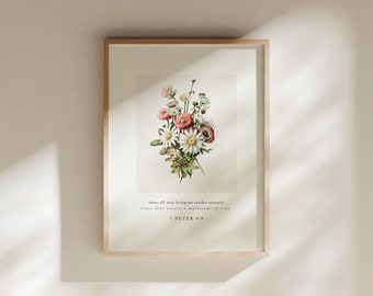 1 Peter 4:8 Floral Bible Verse Print, Valentine's Day Gift (Digital Download)