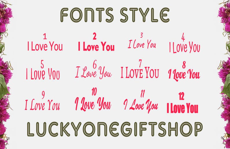 May include: A graphic showing 12 different font styles for the phrase "I Love You". The graphic also includes the text "FONTS STYLE" and "LUCKYONEGIFTSHOP".