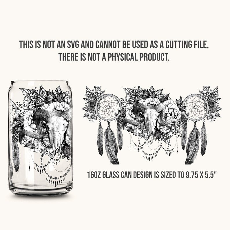 May include: Black and white design featuring a skull, dreamcatchers, and feathers. This design is for a 16oz glass can, measuring 9.75 inches by 5.5 inches.