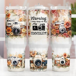 I May Snap At Any Moment 40 Oz Quencher Tumbler Sublimation Design Watercolor Floral Camera Boho Flower Digital Png Wrap Waterslide Download