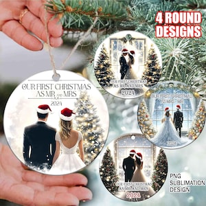 First Christmas Married Ornament Our First Christmas As Mr and Mrs Ornament Christmas Ornament PNG Digital Download Sublimation Design Round