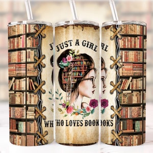 Buchliebhaber Becher, 20 Unzen Skinny Tumbler Designs, Nur ein Mädchen, das Bücher liebt - PNG Digital Download - Buch Zitate Tumble Wrap