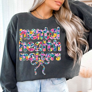 Mental Health Matters PNG, Mental Health Png, Mental Health Awareness PNG, Mental Health Floral Png, Mental Health Mom Png, Trending Png
