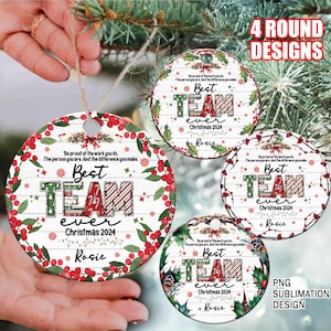 Best Team Ever Ornament PNG, Personalized Ornament Coworker Gift, Coworkers Friends Christmas Ornament Png,Employee Ornament Design