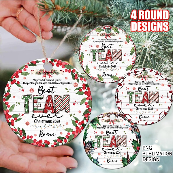 Best Team Ever Ornament PNG, Personalized Ornament Coworker Gift, Coworkers Friends Christmas Ornament Png,Employee Ornament Design