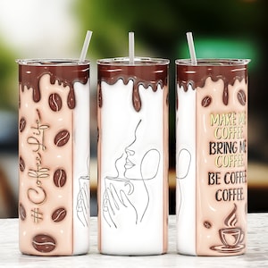 3D Puff Coffee Tumbler, 3D Coffee Inflated Tumbler Png - Wrap & Design - 20oz Skinny Tumbler Sublimation - Instant Digital Download Tumbler