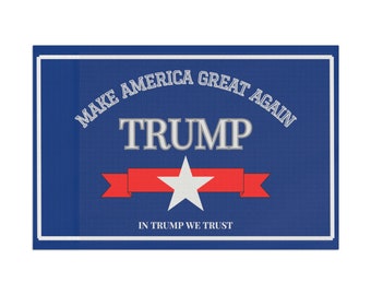 TRUMP Flag- In trump we trust flag