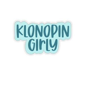 Klonopin Girly
