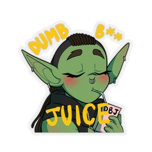 May include: A green cartoon goblin with pink cheeks and a nose ring is drinking from a pink juice box with a straw. The juice box says "DBJ" on it. The goblin is wearing a black hoodie and has a yellow text bubble above its head that says "DUMB B**" and another yellow text bubble below that says "JUICE".