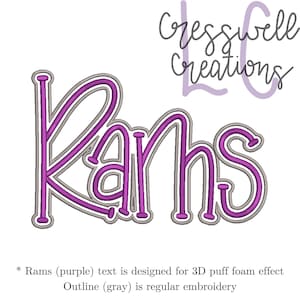 May include: Purple text that reads "Rams" with a gray outline. The text is designed for a 3D puff foam effect. The outline is regular embroidery. The text is surrounded by a white background.