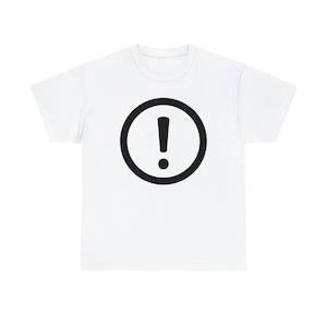 Attention Grabber: Wear Your Exclamation Point on Your Sleeve! Unisex Heavy Cotton Tee