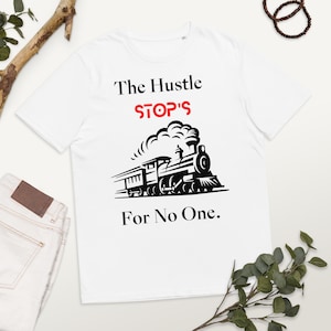The Hustle Stops For No One