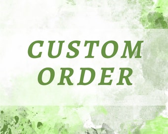 Custom Order