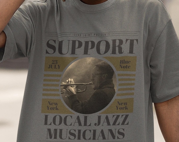 Support Local Jazz Musicians Adult Unisex Heavyweight Tee - Live Music Artists T-Shirt