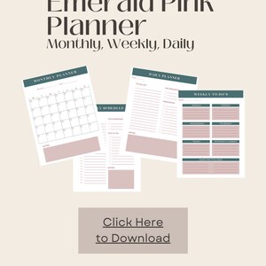 May include: A printable planner with a pink and green color scheme. The planner includes monthly, weekly, and daily pages. The text on the image reads "Emerald Pink Planner Monthly, Weekly, Daily".