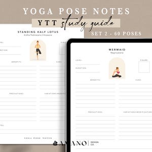 May include: A printable yoga pose notes study guide with a white background and black text. The guide includes a section for "Standing Half Lotus" and another for "Mermaid". Each section has fields for level, duration, benefits, cues, precautions, variations/modifications, and notes.