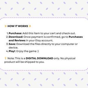 May include: A digital download information card with the text "HOW IT WORKS" and instructions for purchasing, downloading, and playing a digital product. The card is on a light purple background with a pattern of small purple leaf shapes.
