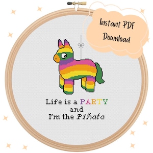 Life is a party and I&#39;m the pinata Funny Snarky Quote Cross Stitch Pattern - Instant PDF Download - Fun gift idea pun rainbow colorful