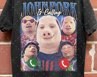 John Pork Is Calling Meme Vintage T-shirt, present till kvinna och man Unisex T-shirt FD